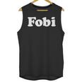 Fobi Fear Of Being Included Men Women Introvert Unisex Tank Top Fobi Fear Of Being Included Men Women Introvert Unisex Tank Top