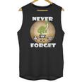 Never Forget Women Men Never Forget Men Nostalgia Unisex Tank Top Never Forget Women Men Never Forget Men Nostalgia Unisex Tank Top