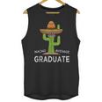 Fun High School College Graduate Humor Graduation Unisex Tank Top