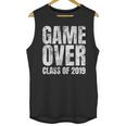 Game Over Class Of 2019 Graduation Senior T-Shirt Unisex Tank Top