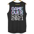 Game Over Class Of 2021 Video Games Graduation Gamer Unisex Tank Top