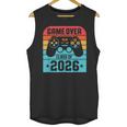 Game Over Class Of 2026 Shirt Students Last Day Graduation Unisex Tank Top