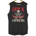 Gen X The Badass Generation Generation X Gen Xer Nostalgia Unisex Tank Top