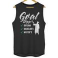 Goal Digger Diploma Master s Bachelor s Master Graduation Unisex Tank Top