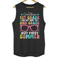 Goodbye 1st Grade Graduation To Second Grade First Summer Unisex Tank Top