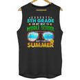 Goodbye 5th Grade Graduation To 6th Grade Hello Summer Kids Unisex Tank Top