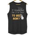 I Graduated Can I Go Back To Bed Now Graduation Sloth Unisex Tank Top