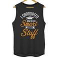 I Graduated Now I'm Smart Graduation Graduation Unisex Tank Top
