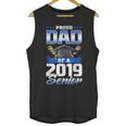 Graduation 2019 TShirt Proud Dad Of Senior Unisex Tank Top