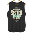 Graduation 2019 TShirt Proud Sister Of A Senior Unisex Tank Top