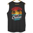 Graduation Cruise Squad 2025 Cruising Graduation Trip Unisex Tank Top