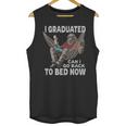 Graduation I Graduated Can I Go Back To Bed Now Unisex Tank Top