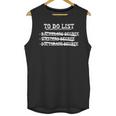 Graduation To Do List Bachelors Masters Doctorate Unisex Tank Top