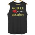 Graduation Mom Mommy Mother Of The GraduateShirt Unisex Tank Top