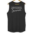 Graduation Paralegal Attorneys Law School Survivor Tshirt Unisex Tank Top