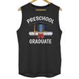 Graduation Shirt Preschool Graduate Tshirt Unisex Tank Top