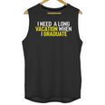 Graduation Student Grad School Class Senior Cute Unisex Tank Top