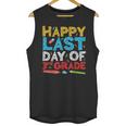 Happy Last Day Of 3rd Grade Shirt Third Grade Graduation Unisex Tank Top