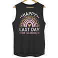 HAPPY LAST OF DAY SCHOOL Rainbow Teacher Student Graduation Men Women Girls Kids Unisex Tank Top