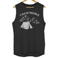 I Hate People Introvert Sarcastic I Love Camping Unisex Tank Top I Hate People Introvert Sarcastic I Love Camping Unisex Tank Top