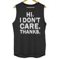 Hi I Don't Care Thanks Antisocial Introvert Unisex Tank Top