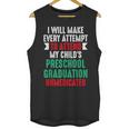 Hilarious Preschool Graduation Mom Dad Meme Preschooler Unisex Tank Top