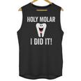 Holy Molar I Did It Dental Hygienist Graduation Unisex Tank Top