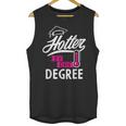 Hotter By One Degree Graduation Unisex Tank Top