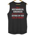 I'm A Mechanical Engineer Graduation Mechanical Engineers Unisex Tank Top