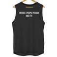 I'm Not a People Person Anti-Social Introvert Unisex Tank Top I'm Not a People Person Anti-Social Introvert Unisex Tank Top