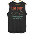I'm Shy Please Come Over & Talk To Me Introvert Shying Unisex Tank Top I'm Shy Please Come Over & Talk To Me Introvert Shying Unisex Tank Top