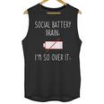 I'm So Over It Saying For Introvert And Shy People Unisex Tank Top