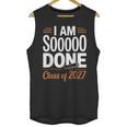 I'm Sooo Done Class Of 2027 Senior Graduation Grad Party Unisex Tank Top