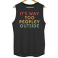 Introvert Its Way Too Peopley Unisex Tank Top Introvert Its Way Too Peopley Unisex Tank Top