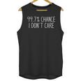 Introvert Sarcastic 99 Chance I Don't Care Antisocial Unisex Tank Top