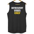 Introvert Vibes Only Unisex Tank Top Introvert Vibes Only Unisex Tank Top