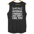 Introverted I'm Not Really Antisocial I Probably Unisex Tank Top Introverted I'm Not Really Antisocial I Probably Unisex Tank Top