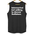 Introverted But Willing To Discuss Buffaloes Introvert Quote Unisex Tank Top
