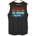 Introverted But Willing To Discuss Jiu Jitsu Unisex Tank Top Introverted But Willing To Discuss Jiu Jitsu Unisex Tank Top