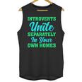Introverts Unite Introvert Antisocial Sarcasm Anti Social Unisex Tank Top