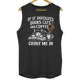 If It Involves Cats Books Coffee Introvert Pet Lover Unisex Tank Top