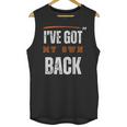 I’VE GOT MY OWN BACK INTROVERT Words On Back Unisex Tank Top I’VE GOT MY OWN BACK INTROVERT Words On Back Unisex Tank Top