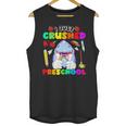 I Just Crushed Preschool Pre-K Preschoolers Graduation Unisex Tank Top