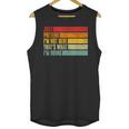 Just Pretend I Am Not Here Sarcastic Introvert Life Unisex Tank Top
