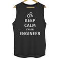 Keep Calm I'm An Engineer Engineer Graduation Unisex Tank Top
