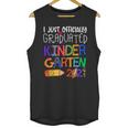 Kids Kindergarten Graduation Class Of 2021 Shirt I Just Graduated Unisex Tank Top