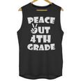 Kids Kids Peace Out 4th Grade For Graduation Unisex Tank Top