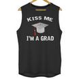 Kiss Me I'm A Grad Graduation T-Shirt Unisex Tank Top