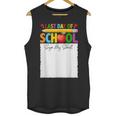 Last Day Of School Sign My Shirt Autograph Graduation Unisex Tank Top