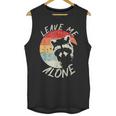 Leave Me Alone Raccoon Lover Introvert Antisocial Shy INTP Unisex Tank Top